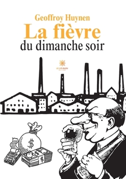 Paperback La fièvre du dimanche soir [French] Book