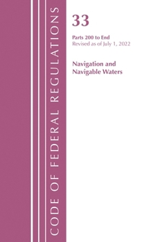 Paperback Code of Federal Regulations, Title 33 Navigation and Navigable Waters 200-End, Revised as of July 1, 2021 Book