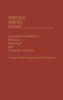 Hardcover Special Issues Index: Specialized Contents of Business, Industrial, and Consumer Journals Book