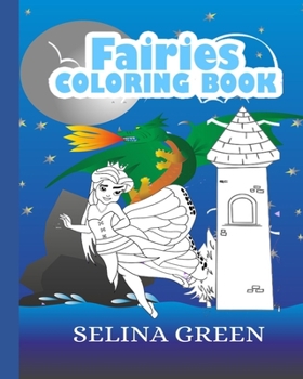 Fairies Coloring Book: Fairy Tale Coloring Book, Fairy Tale Princesses