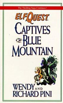 Mass Market Paperback Elfquest #3: Captives of Blue Mountain Book