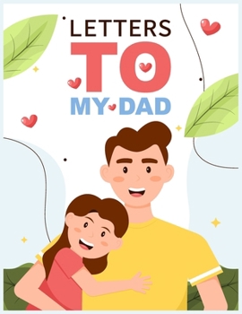 Paperback Letters to My Dad: A Memory Book for Father's Day and Beyond Book