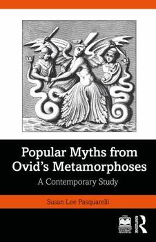 Paperback Popular Myths from Ovid's Metamorphoses: A Contemporary Study Book