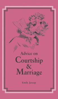 Hardcover Advice on Courtship and Marriage Book