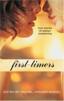 Paperback First-Timers: True Stories of Lesbian Awakening Book