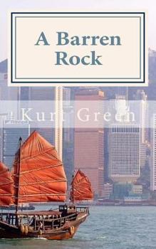 Paperback A Barren Rock: A Short Historical Novel of Hong Kong Book