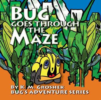 Hardcover Bug Goes Through the Maze Book