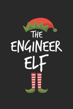 Paperback Funny Engineer Elf Christmas Notebook Gift: Lined Notebook / Journal Gift, 120 Pages, 6x9, Soft Cover, Matte Finish Book