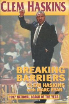 Hardcover Clem Haskins: Breaking Barriers Book