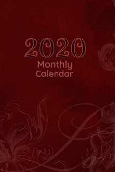 2020 Monthly Calendar: Simple Year And Monthly Calendar From Jan 2020 to Dec 2020 With Lined Notepad And Red Victorian Themed Cover With Cream Colored ... Plan And Organize Monthly Notes And To Do’s
