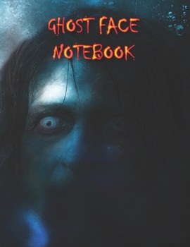 Ghost Face NOTEBOOK: Notebooks and Journals 110 pages (8.5"x11")