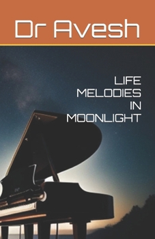 Paperback Life Melodies in Moonlight Book