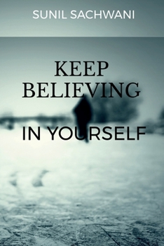 Paperback KEEP BELIEVING IN yOURSELF Book