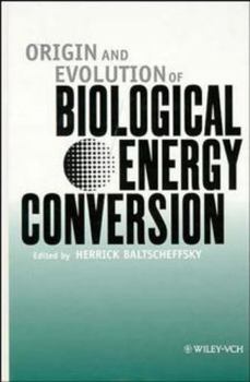 Hardcover Origin and Evolution of Biological Energy Conversion Book