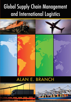 Paperback Global Supply Chain Management and International Logistics Book