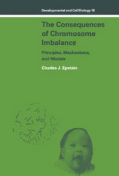 Hardcover The Consequences of Chromosome Imbalance: Principles, Mechanisms, and Models Book