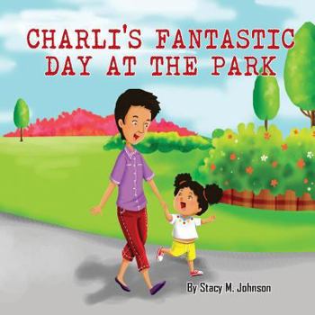 Paperback Charli's Fantastic Day At The Park Book