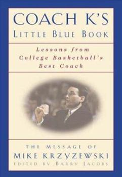 Paperback Coach K's Little Blue Book: Lessons from College Basketball's Best Coach Book