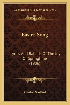 Paperback Easter-Song: Lyrics And Ballads Of The Joy Of Springtime (1906) Book