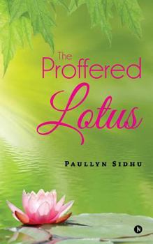Paperback The Proffered Lotus Book