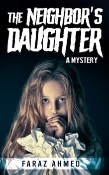 Paperback The Neighbor's Daughter: A Mystery Book