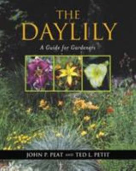 Hardcover The Daylily: A Guide for Gardeners Book