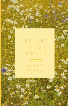 Paperback Bright New World: A Poetry Collection Book