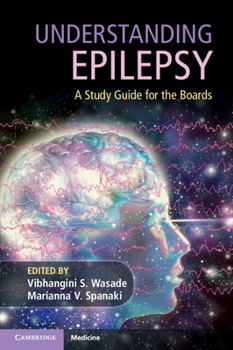 Paperback Understanding Epilepsy: A Study Guide for the Boards Book