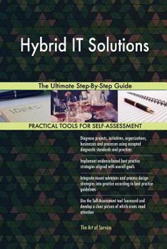 Paperback Hybrid IT Solutions The Ultimate Step-By-Step Guide Book