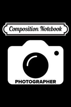 Paperback Composition Notebook: Event Photographer Journal/Notebook Blank Lined Ruled 6x9 100 Pages Book