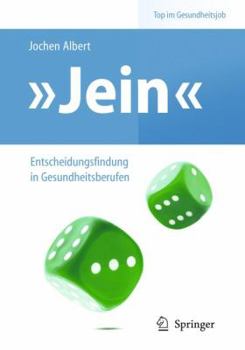 Paperback Jein - Entscheidungsfindung in Gesundheitsberufen [German] Book