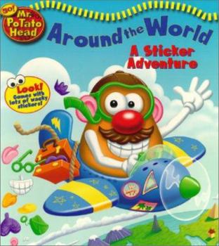 Board book Mr. Potato Head Around the World: A Sticker Adventure [With Stickers] Book