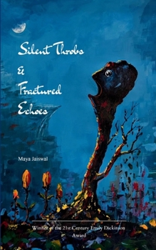 Paperback Silent Throbs & Fractured Echoes Book