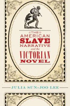 Hardcover The American Slave Narrative and the Victorian Novel Book