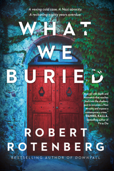 What We Buried - Book #7 of the Greene and Kennicott