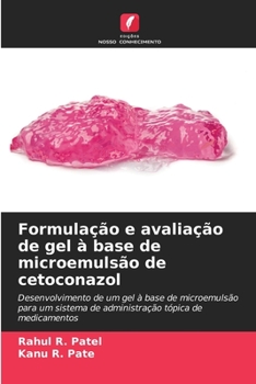 Paperback Formulação e avaliação de gel à base de microemulsão de cetoconazol [Portuguese] Book