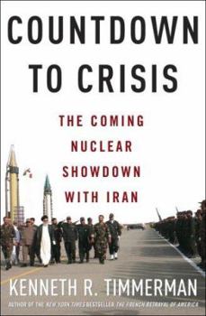 Hardcover Countdown to Crisis: The Coming Nuclear Showdown with Iran Book