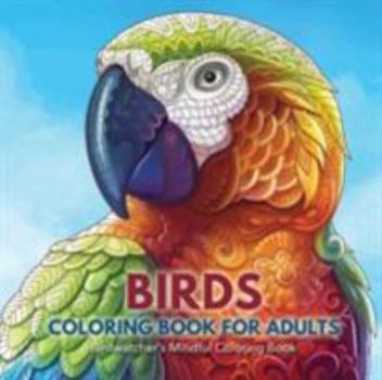 Paperback Birds Coloring Book for Adults: Birdwatcher's Mindful Coloring Book