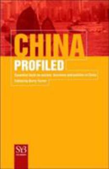 Paperback China Profiled: Essential Facts on Society, Business, and Politics in China Book