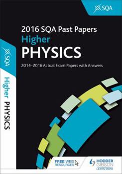 Paperback Higher Physics 2016-17 Sqa Past Papers with Answers Book