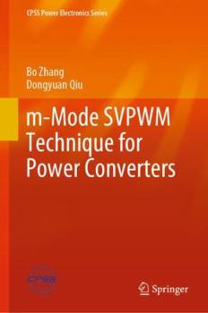 Hardcover M-Mode Svpwm Technique for Power Converters Book