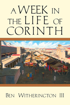 A Week in the Life of Corinth - Book  of the A Week in the Life