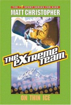 Hardcover The Extreme Team #4: On Thin Ice Book