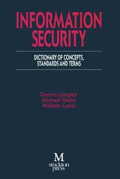 Paperback Information Security: Dictionary of Concepts, Standards and Terms Book