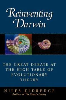 Hardcover Reinventing Darwin: The Great Debate at the High Table of Evolutionary Theory Book