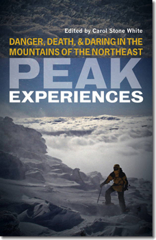 Paperback Peak Experiences: Danger, Death, and Daring in the Mountains of the Northeast Book