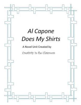 Paperback Al Capone Does My Shirts: A Novel Unit Created by Creativity in the Classroom Book