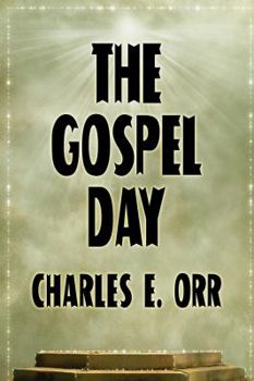 Paperback The Gospel Day; or, The Light Of Christianity Book