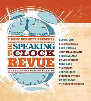 Music - CD T Bone Burnett Presents: The Speaking Clock Revue  Book