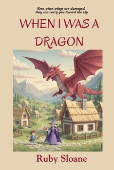 Paperback When I Was a Dragon Book